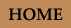  HOME - 